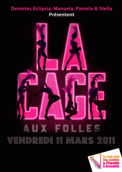 Cage aux Folles – 5ième Edition – GeorgeV – Vendredi 11 mars 2011