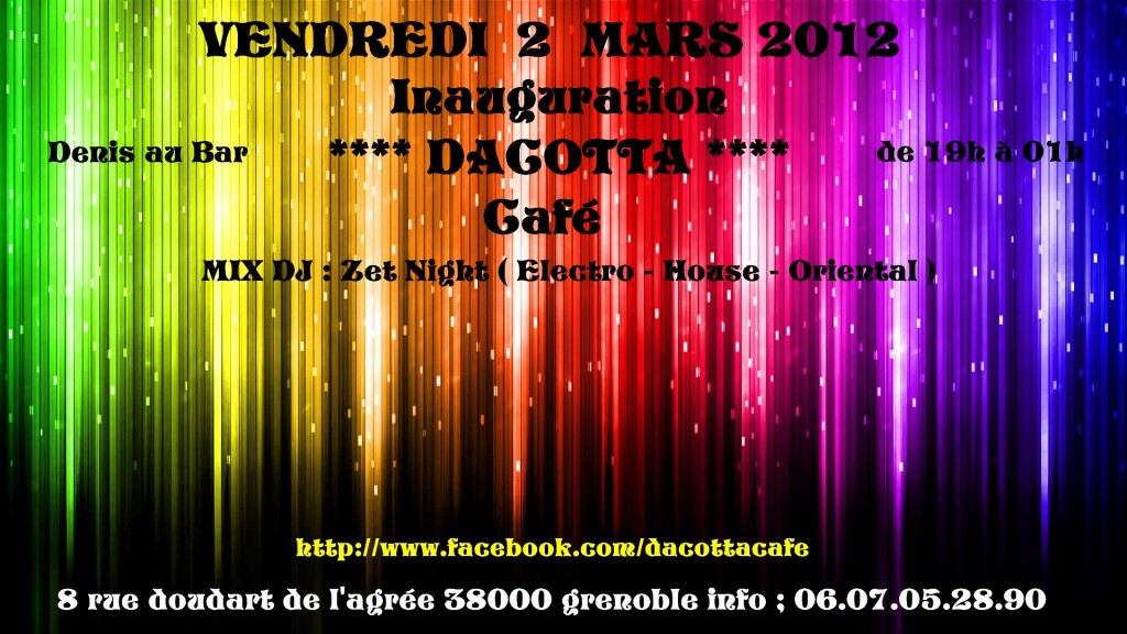 Inauguration - Dacotta Café - Vendredi 2 mars 2012