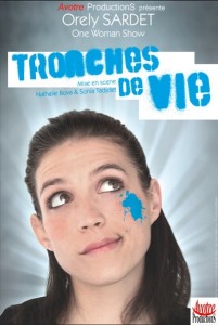 "Tronches de Vies" - Orely Sardet - La Guinguette - Vendredi 14 décembre 2012