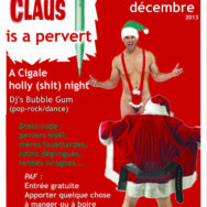 Santa Claus is a pervert – CIGALE Centre LGBT – Samedi 14 décembre 2013