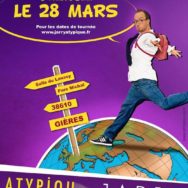 Jarry : « Atypique » – Gières – Vendredi 28 mars 2014
