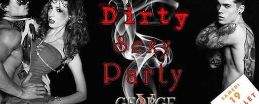 Dirty Sexy Party – George V – Samedi 19 juillet 2014