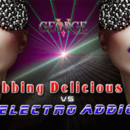 Clubbing Delicious VS Electro Addict – George V – Samedi 26 juillet 2014