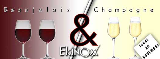 Beaujolais & Champagne – Ekinoxx – Jeudi 20 novembre 2014