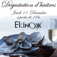 Dégustation d’huîtres – Ekinoxx – Jeudi 11 décembre 2014