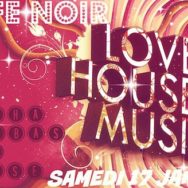 Love House Music – Café Noir – Samedi 17 janvier 2015