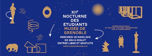 XIIe Nocturne des étudiants – Musée de Grenoble – Mercredi 25 mars 2015