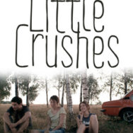 Vues d’en face #15 – « Little Crushes » – Mardi 14 avril 2015