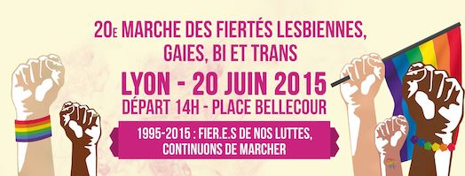 Marche des Fiertés LGBT 2015 Gay Pride Lyon – Samedi 20 juin 2015