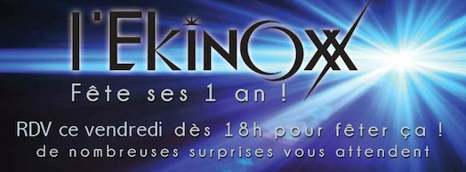Ekinoxx fête ses 1 an ! – Vendredi 11 septembre 2015