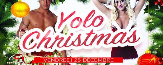 YOLO Christmas – George V – Vendredi 25 décembre 2015