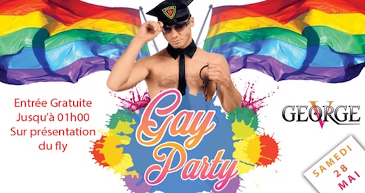 Gay Party - George V - Samedi 28 mai 2016